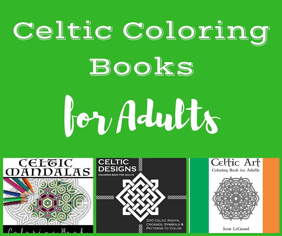 Celtic Coloring Books for Adults
