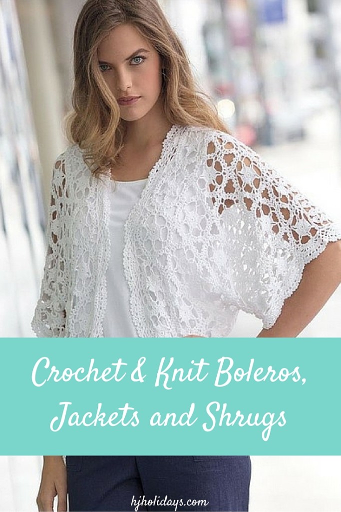 Crochet & Knit Boleros, Jackets and Shrugs