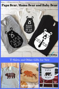 Papa Bear, Mama Bear and Baby Bear T-Shirts and Other Gifts for New Parents